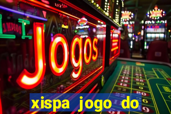 xispa jogo do bicho tabela